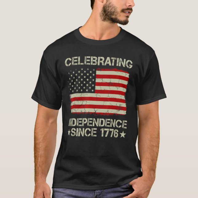 Celebrating Independence Since 1776 American Flag  T-Shirt (Front)