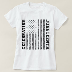 Celebrating Juneteenth Distressed American Flag T-Shirt
