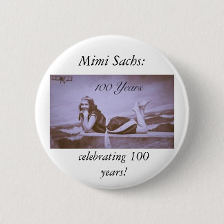 celebrating Mimi Sachs! 6 Cm Round Badge