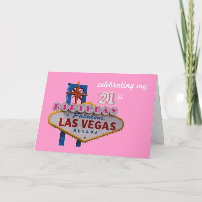 celebrating my 21st Birthday In Fabulous Las Vegas Card (Front)