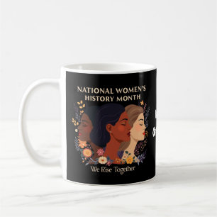 Celebrating National Women’s History Month Coffee Mug