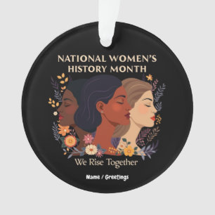 Celebrating National Women’s History Month Ornament