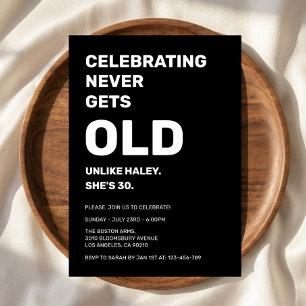 Celebrating Never Gets Old Funny 30th Birthday Invitation