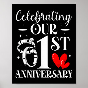 Celebrating Our 1st Wedding Anniversary 1 Year Of  Poster