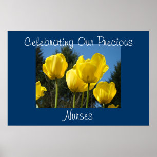 Celebrating Our Precious Nurses posters Tulips