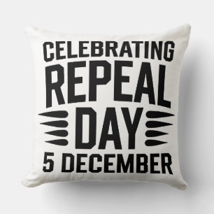 Celebrating Repeal Day 5 December Cushion