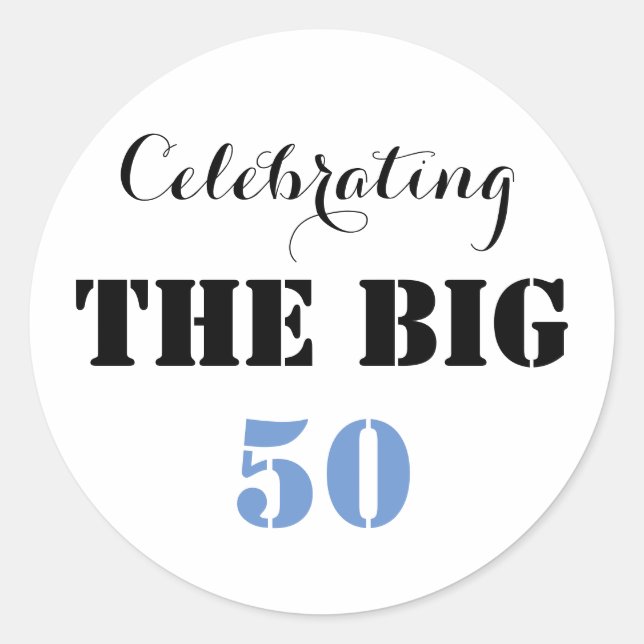 Celebrating THE BIG 50 - Classic Round Sticker (Front)