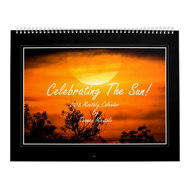 Celebrating The Sun 2018 Monthly Calendar (Cover)