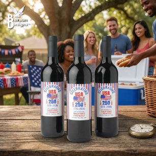 Celebrating USA 250th Independence Family July 4th Wine Label