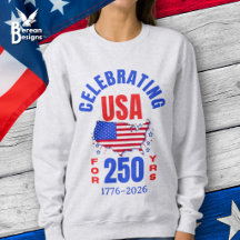 Celebrating USA for 250 Yrs American Independence