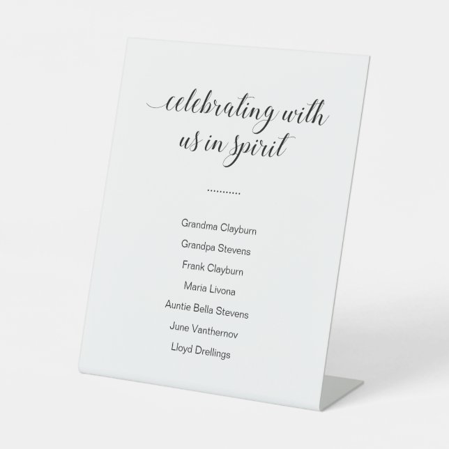 Celebrating With Us In Spirit List Names Wedding Pedestal Sign (Front)