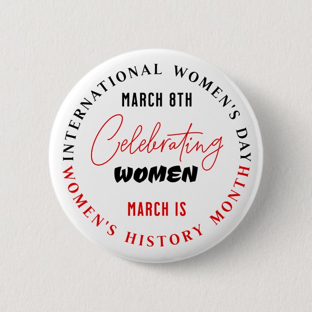 Celebrating Women | Women's Day  6 Cm Round Badge (Front)
