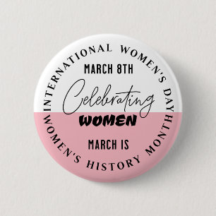 Celebrating Women Women's Day 6 Cm Round Badge