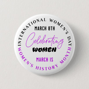 Celebrating Women Women's Day 6 Cm Round Badge
