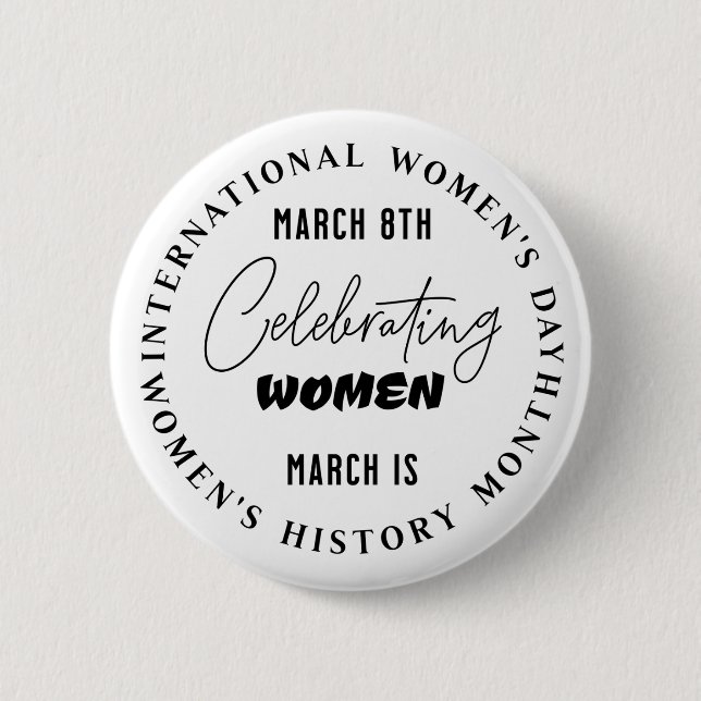 Celebrating Women | Women's Day  6 Cm Round Badge (Front)