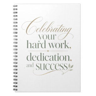 Celebrating Your Hard Work and Success Notebook