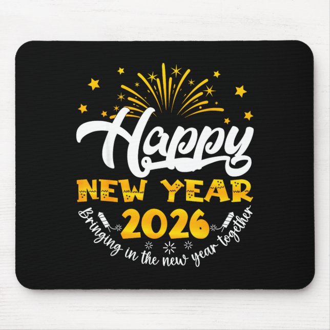 Celebration Happy New Year 2026 Nye New Years Eve  Mouse Pad (Front)