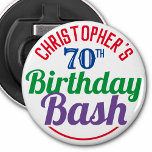 Celebration of Age 70th Birthday Bottle Opener<br><div class="desc">To celebrate a special birthday. Designed for someone who is 70 years of age. 70th birthday celebration. Birthday bash. Add the name and number. Birthday party souvenir button bottle opener.</div>