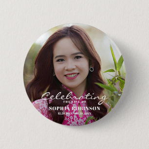Celebration of Life Photo Memorial Keepsake 6 Cm Round Badge