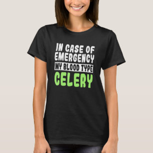 Celery Blood Type Vegetarian Apium Graveolen Veget T-Shirt