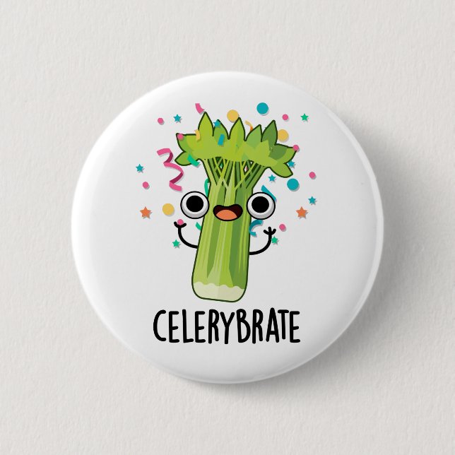 Celery-brate Cute Veggie Celery Pun 6 Cm Round Badge (Front)