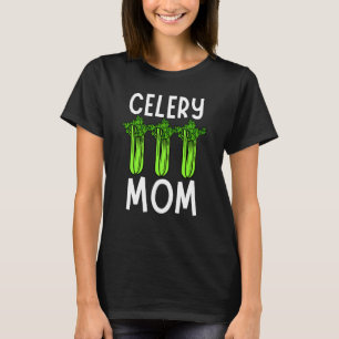 Celery Mum Vegetable Mothers' Day Gardener  1 T-Shirt
