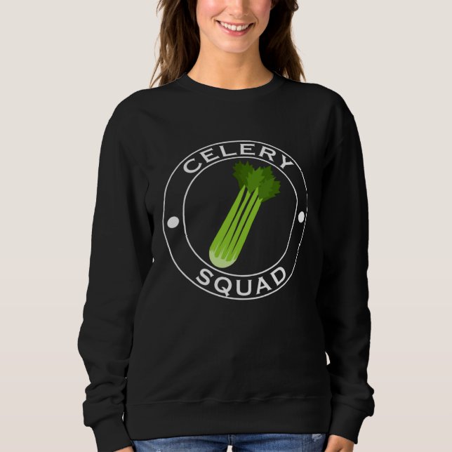 Celery Squad Ironic Saying Team Leek Vegetables Sweatshirt (Front)