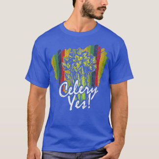 Celery Yes Funny Vegetable Gardener Premium T-Shir T-Shirt