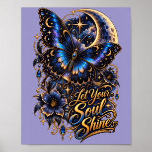 Celestial Butterfly "Let Your Soul Shine" Poster