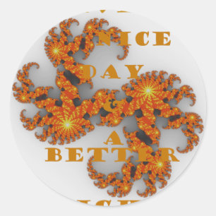Celestial Galactic Have a Nice Day & Better Night Classic Round Sticker