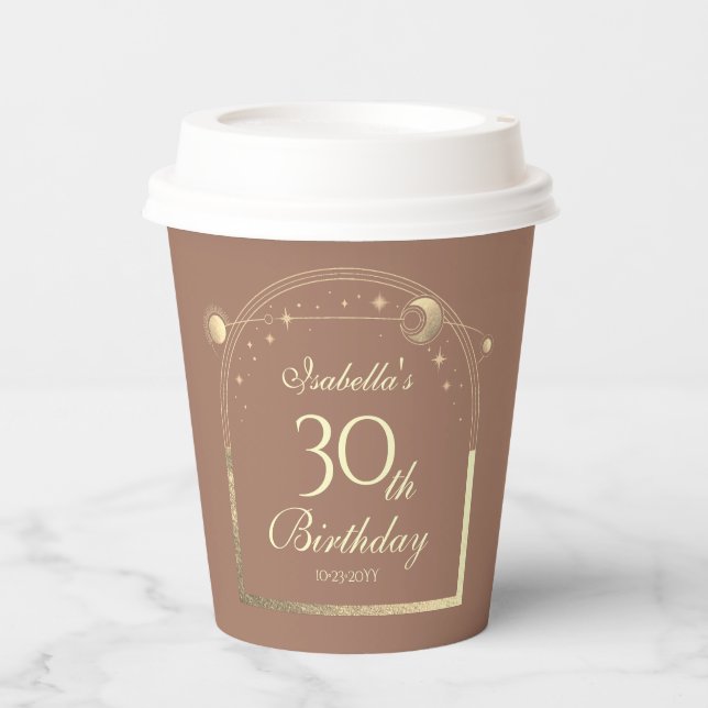 Celestial Mocha Gold Sun Moon Stars 30th Birthday Paper Cups (Front)