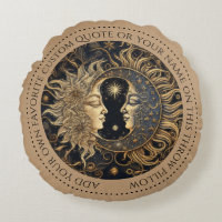 Celestial Sun Moon Custom Quote Round Pillow