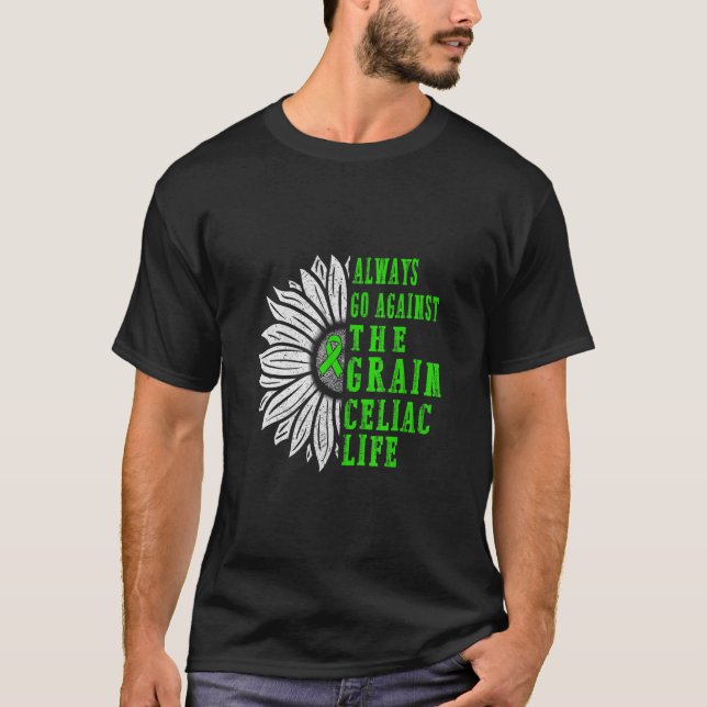 Celiac Disease Awareness Always Go Against Grain G T-Shirt (Front)