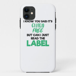 Celiac Disease Gluten Free Read The Label Gluten I iPhone 11 Case