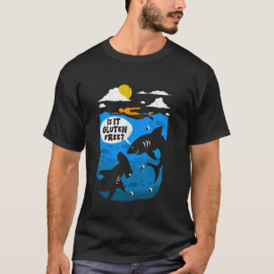 Celiac Disease Is It Gluten Free Funny Shark Dairy T-Shirt