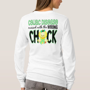Celiac Disease Messed With The Wrong Chick T-Shirt