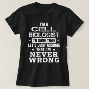 Cell Biologist T-Shirt