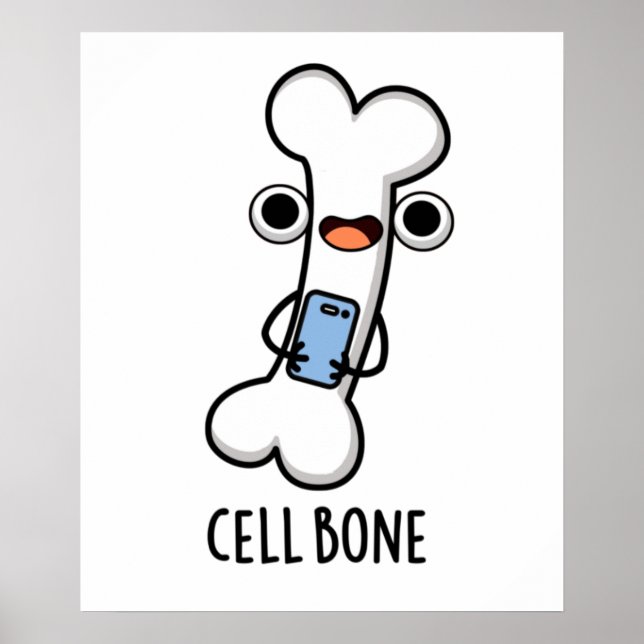 Cell Bone Funny Cell Phone Pun  Poster (Front)