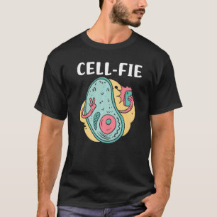 Cell fie Biology Cell Phone Witty Sarcasm Meme Hum T-Shirt