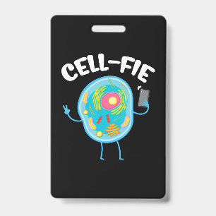 Cell-Fie Cell Fie Science Biology Teacher Student. ID Badge