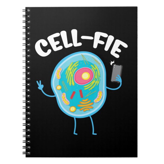 Cell-Fie Cell Fie Science Biology Teacher Student. Notebook (Front)