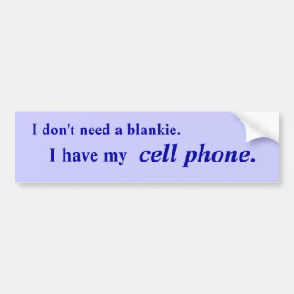 Cell Phone Dependent bumper sticker