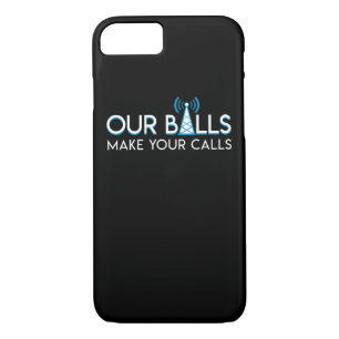 Cell Tower Climber Balls Make Your Calls iPhone 8/7 Case
