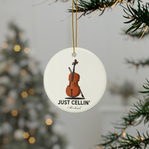 Cellist Performance Music Cello Custom Just Cellin Ceramic Ornament
