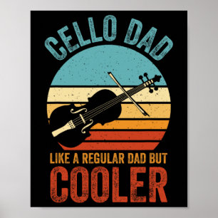 Cello Dad Like A Regular Dad Funny Cello Lover Fat Poster