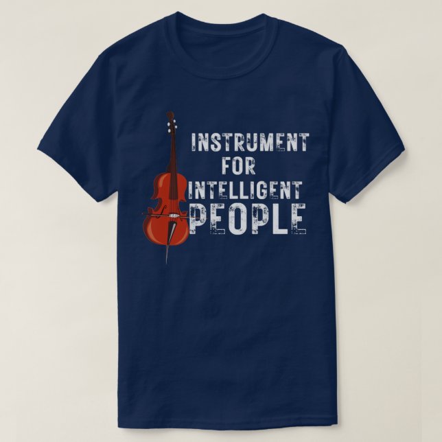 cello instrument for intelligent people T-Shirt (Design Front)