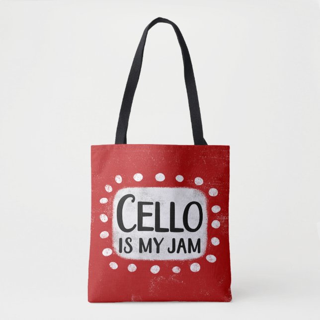 Cello Is My Jam Tote Bag (Front)