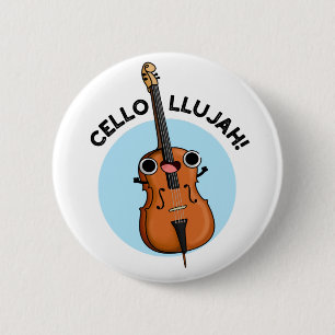 Cello-llujah Funny Cello Pun  6 Cm Round Badge