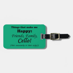 Cello Makes Me Happy Luggage Tag