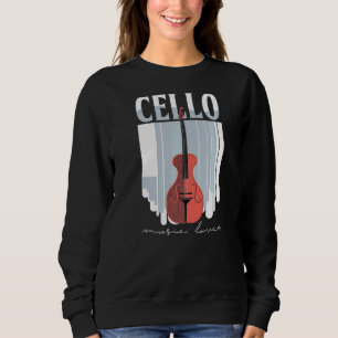 Cello Music Cellist Musician Cello Player Orchest Sweatshirt